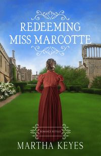 Produktbild: Redeeming Miss Marcotte (Romance Retold, #1)