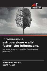 Produktbild: Introversione, estroversione e altri fattori che influenzano.