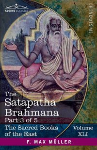 Produktbild: The Satapatha Brahmana, Part 3 of 5