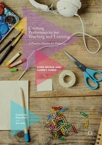 Produktbild: Creating Performances for Teaching and Learning