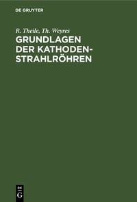 Produktbild: Grundlagen der Kathodenstrahlr&ouml;hren
