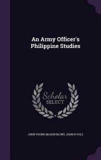 Produktbild: An Army Officer's Philippine Studies