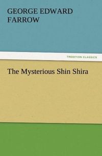 Produktbild: The Mysterious Shin Shira