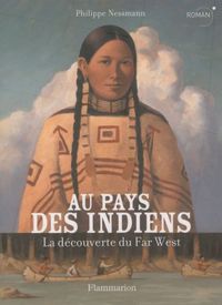 Produktbild: Au pays des Indiens : la d&eacute;couverte du Far-West