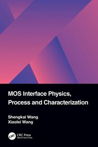 Produktbild: MOS Interface Physics, Process and Characterization