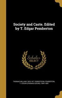 Produktbild: Society and Caste. Edited by T. Edgar Pemberton