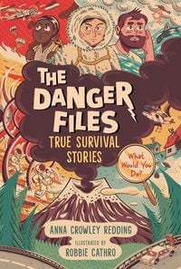 Produktbild: The Danger Files: True Survival Stories