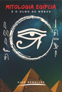 Produktbild: Mitologia Eg&iacute;pcia E O Olho De H&oacute;rus