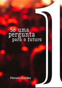 Produktbild: S&oacute; uma pergunta para o futuro