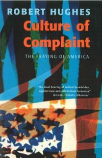 Produktbild: Hughes, R: Culture of Complaint