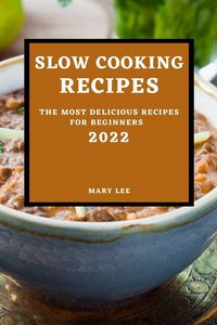Produktbild: Slow Cooking Recipes 2022