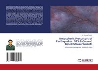 Produktbild: Ionospheric Precursors of Earthquakes: GPS & Ground Based Measurements