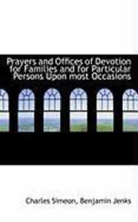 Produktbild: Prayers and Offices of Devotion for Families and for Particular Persons Upon Most Occasions