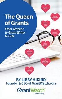 Produktbild: The Queen of Grants From Teacher to Grant Writer to CEO