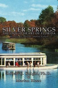 Produktbild: Silver Springs - The Liquid Heart of Florida
