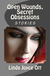 Produktbild: Open Wounds, Secret Obsessions