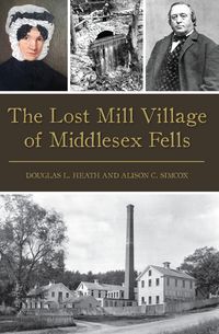 Produktbild: Lost Mill Village of Middlesex Fells