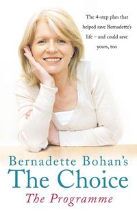 Produktbild: Bernadette Bohan's The Choice: The Programme