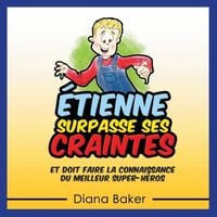 Produktbild: &Eacute;tienne Surpasse Ses Craintes