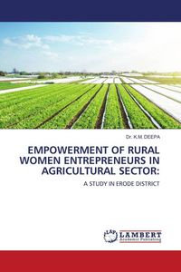 Produktbild: Empowerment Of Rural Women Entrepreneurs in Agricultural Sector: