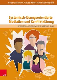 Bild vom Artikel Systemisch-lösungsorientierte Mediation und Konfliktklärung vom Autor Holger Lindemann