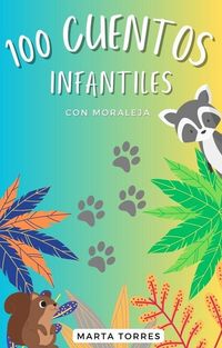 Produktbild: 100 Cuentos infantiles con moraleja para ni&ntilde;os peque&ntilde;os