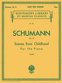 Produktbild: Scenes from Childhood, Op. 15 (Kinderszenen)