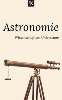 Produktbild: Astronomie: Die Wissenschaft des Universums