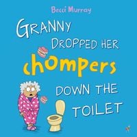 Produktbild: Granny Dropped Her Chompers Down the Toilet