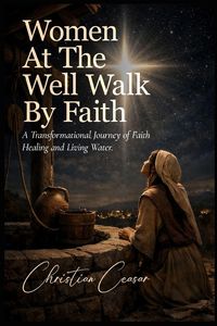 Produktbild: Woman At The Well Walking By Faith