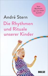 Produktbild: Die Rhythmen und Rituale unserer Kinder