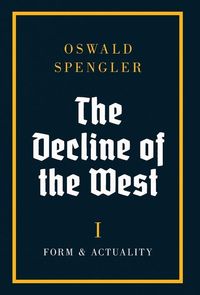 Bild vom Artikel The Decline of the West vom Autor Oswald Spengler
