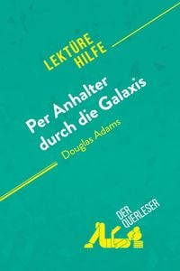 Produktbild: Per Anhalter durch die Galaxis von Douglas Adams (Lekt&uuml;rehilfe)