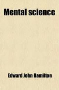 Produktbild: Mental Science; A Text-Book for Schools and Colleges