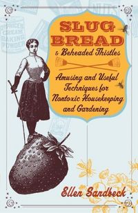 Produktbild: Slug Bread and Beheaded Thistles