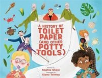 Produktbild: A History of Toilet Paper (and Other Potty Tools)