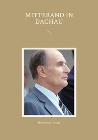 Produktbild: Mitterand in Dachau