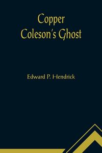Produktbild: Copper Coleson's Ghost