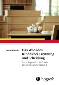 Bild vom Artikel Das Wohl des Kindes bei Trennung und Scheidung vom Autor Liselotte Staub