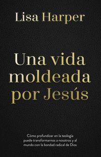 Produktbild: Una Vida Moldeada Por Jes&uacute;s