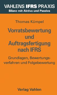 Produktbild: Vorratsbewertung und Auftragsfertigung nach IFRS