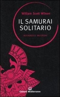 Produktbild: Il samurai solitario. Miyamoto Musashi