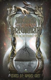 Produktbild: Singular Irregularity - Time Travel Gone Terribly Wrong
