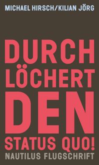 Produktbild: Durchl&ouml;chert den Status quo!