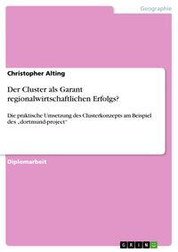 Produktbild: Der Cluster als Garant regionalwirtschaftlichen Erfolgs?