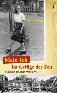 Produktbild: Lichtenberger, S: Mein Ich im Gef&uuml;ge der Zeit