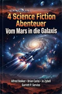 Produktbild: 4 Science Fiction Abenteuer: Vom Mars in die Galaxis