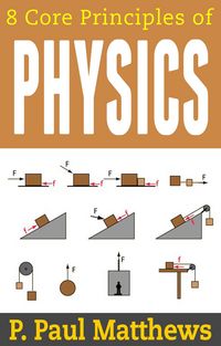 Produktbild: 8 Core Principles of Physics