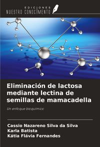 Produktbild: Eliminaci&oacute;n de lactosa mediante lectina de semillas de mamacadella