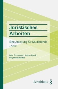 'Juristisches Arbeiten' Von 'Peter Forstmoser' - Buch - '978-3-7255-8358-4'